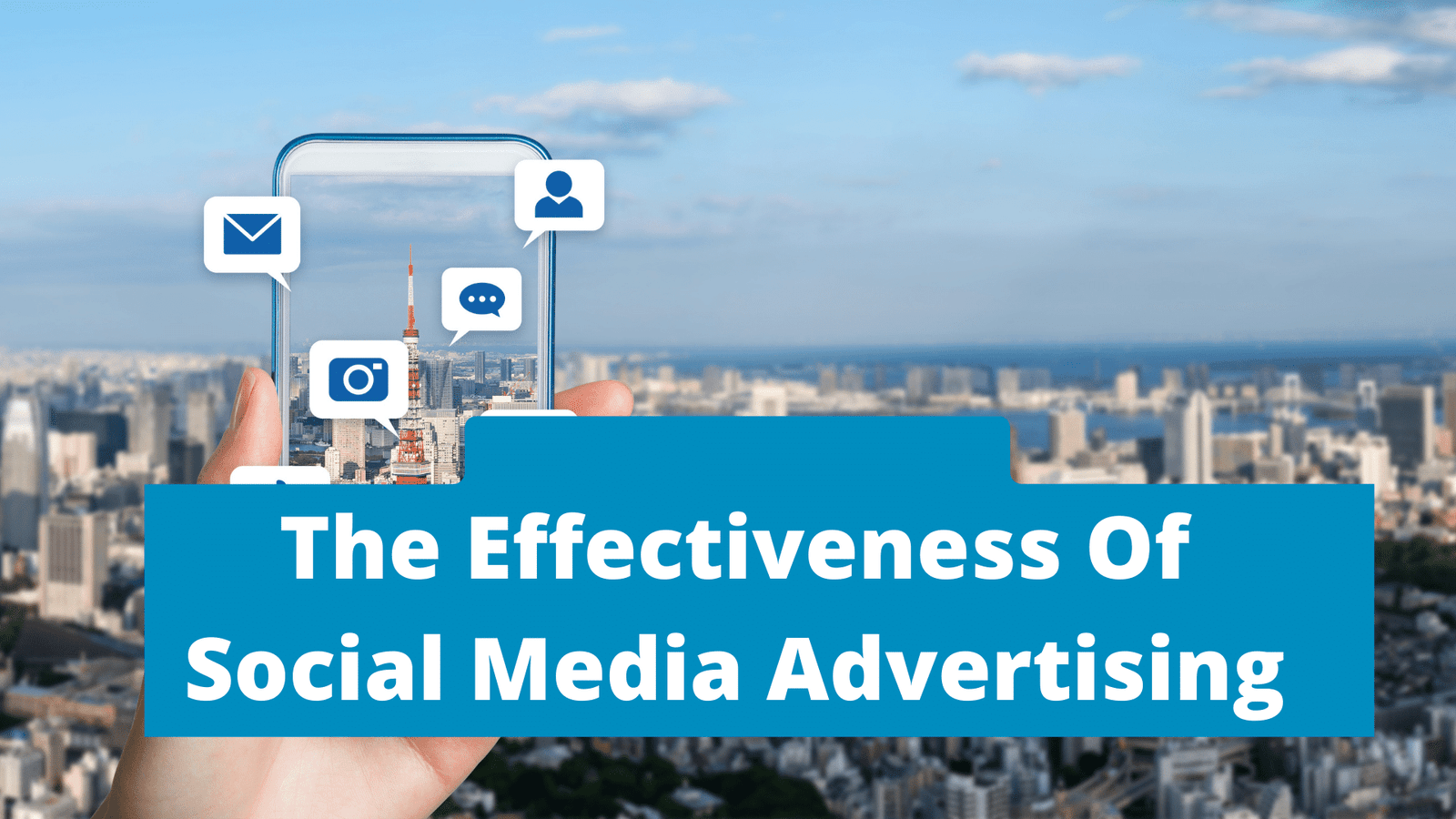 The Effectiveness Of Social Media Advertising In 2023 Sociallybuzz