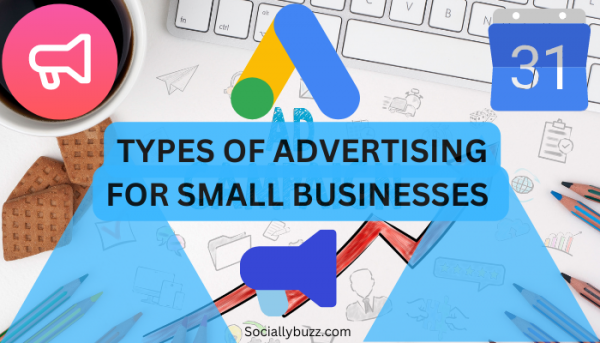 best-types-of-advertising-for-small-businesses-sociallybuzz