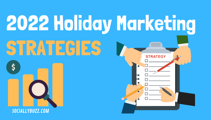 2022 Holiday Marketing STRATEGIES