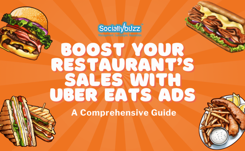 Boost Your Restaurant's Sales with Uber Eats Ads: A Comprehensive Guide