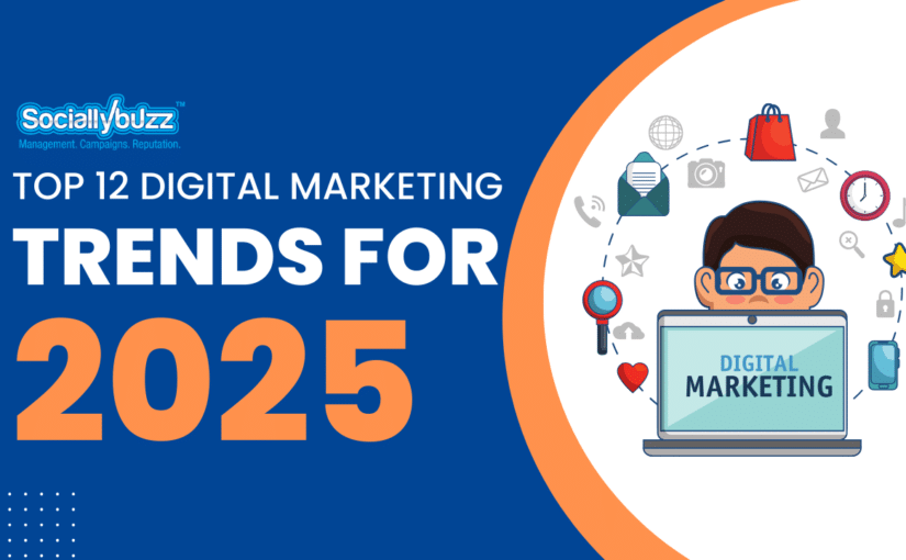 Top 12 Digital Marketing Trends for 2025