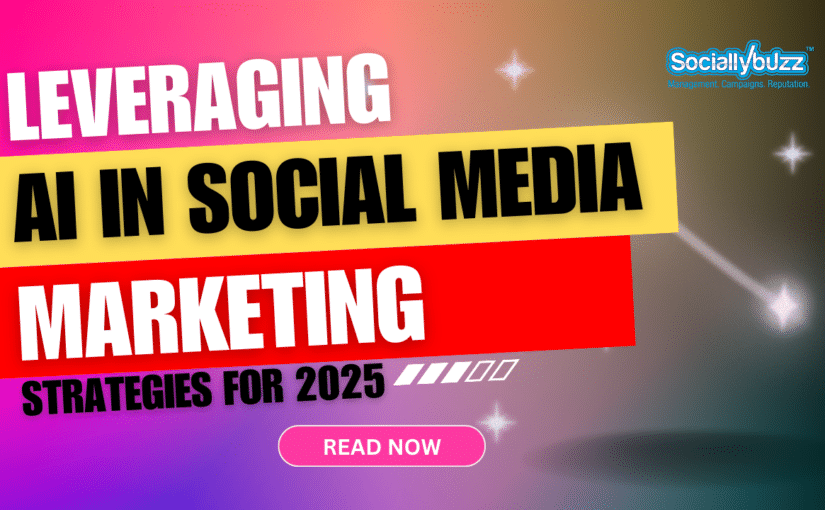 Leveraging AI in Social Media Marketing: Strategies for 2025